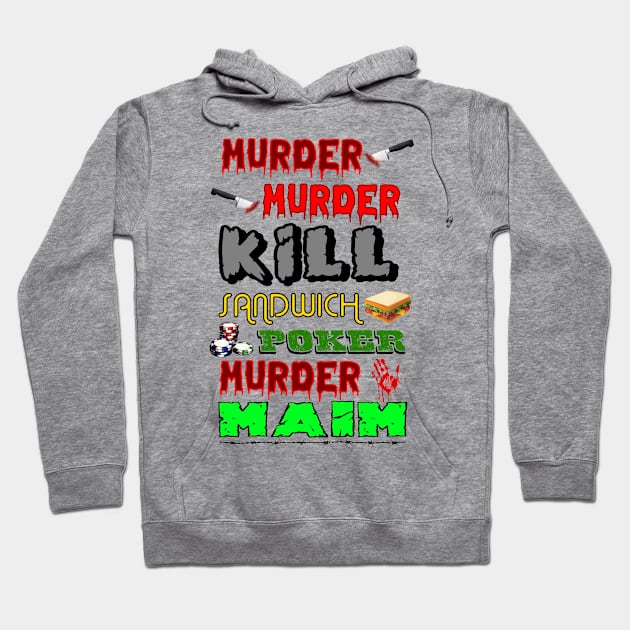 Murder, Murder Hoodie by hauntedgriffin